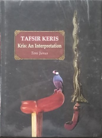Tafsir Keris, Kris: An Interpretation